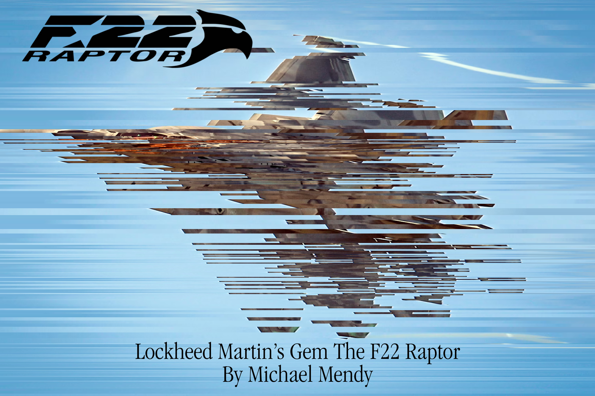 Lockheed Martin's Gem The F-22 Raptor