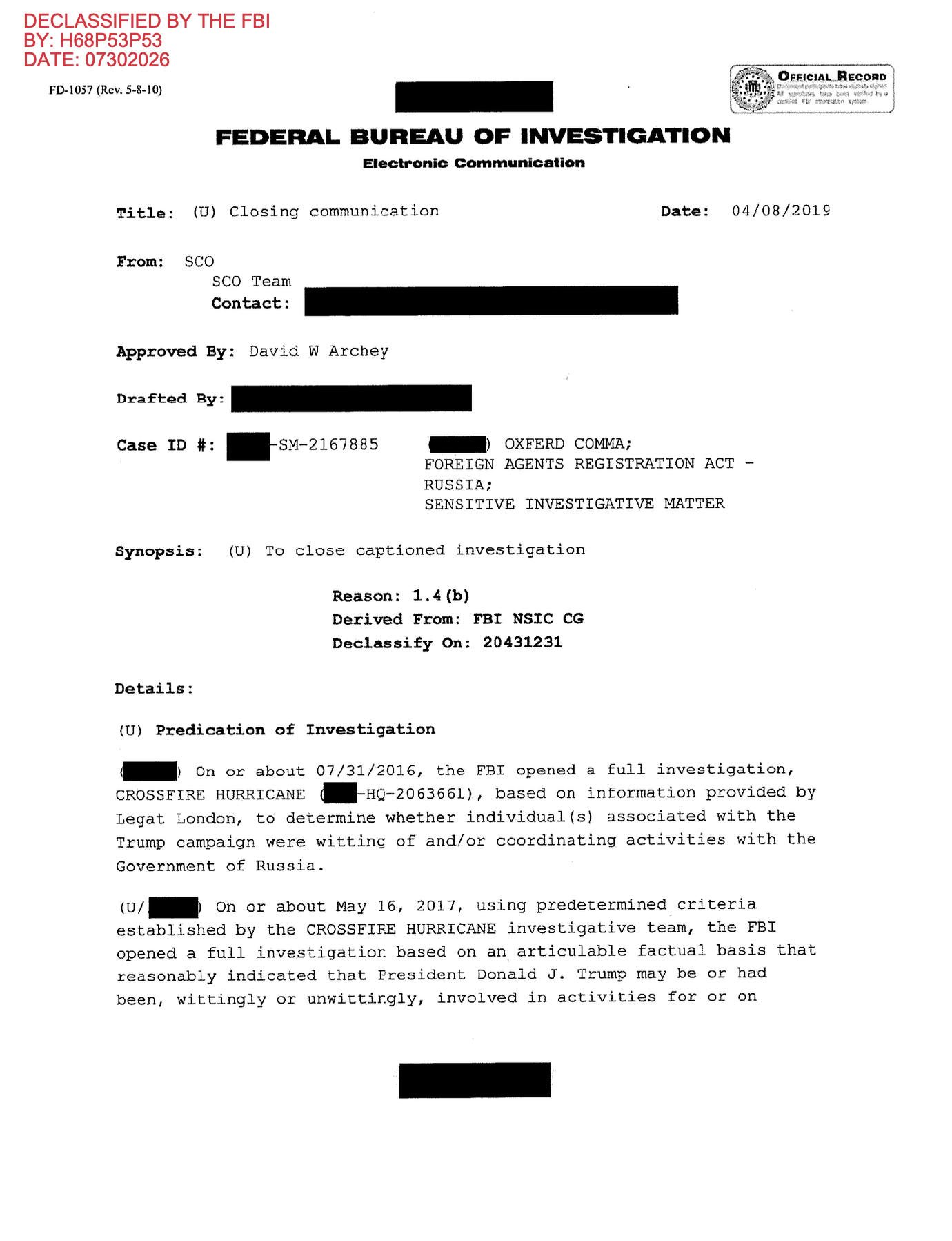 FBI Electronic Communication dated April 8, 2019, closing the OXFERD COMMA investigation, approved by David W. Archey, explaining that Crossfire Hurricane was opened July 31, 2016 based on information from Legat London, and that Oxferd Comma was opened May 16, 2017 using predetermined criteria established by the Crossfire Hurricane team