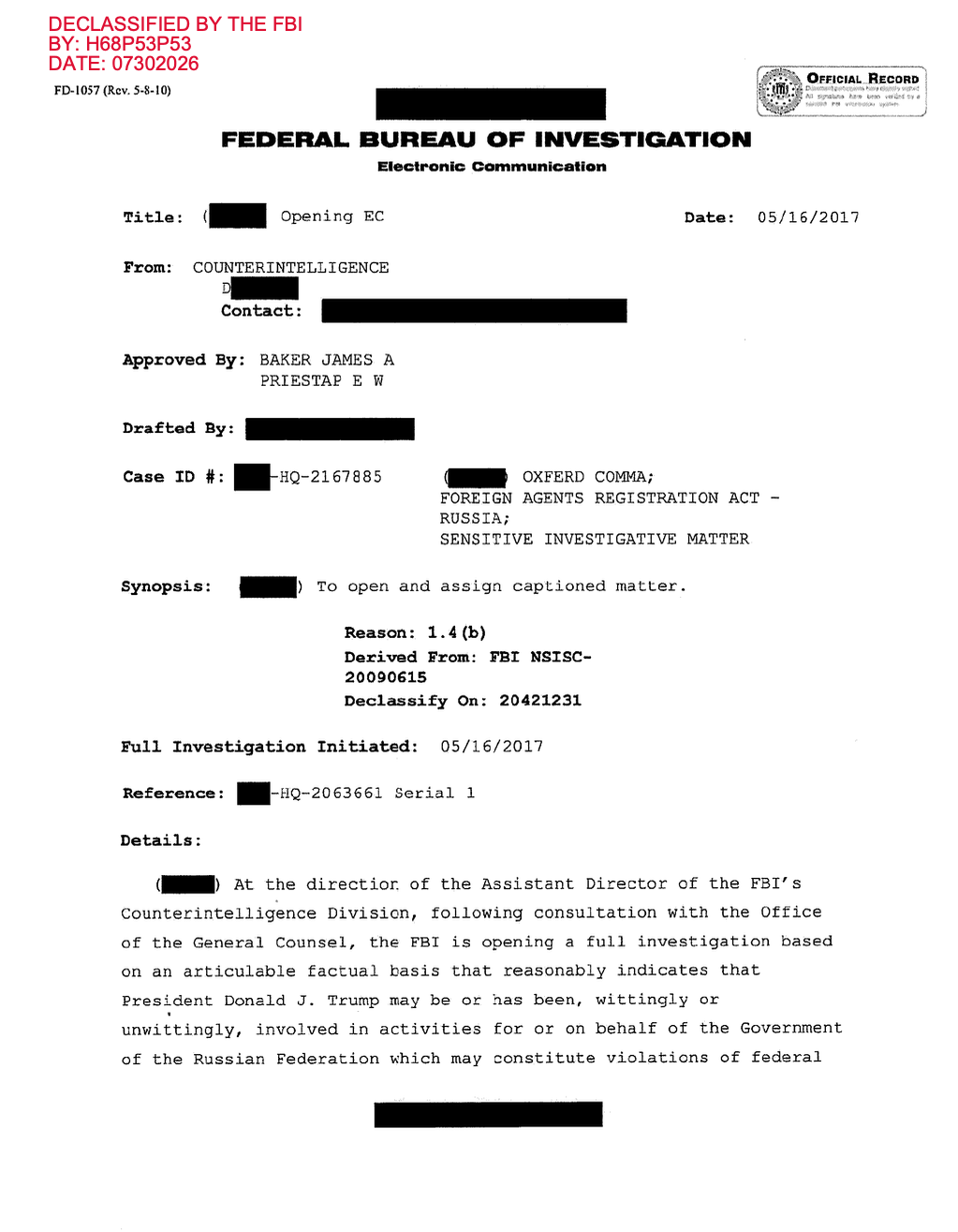 FBI Electronic Communication dated May 16, 2017, opening a full investigation captioned OXFERD COMMA, Foreign Agents Registration Act - Russia, Sensitive Investigative Matter, approved by James A. Baker and E.W. Priestap, stating the investigation was based on an articulable factual basis that the President may be or has been, wittingly or unwittingly, involved in activities for or on behalf of the Government of the Russian Federation