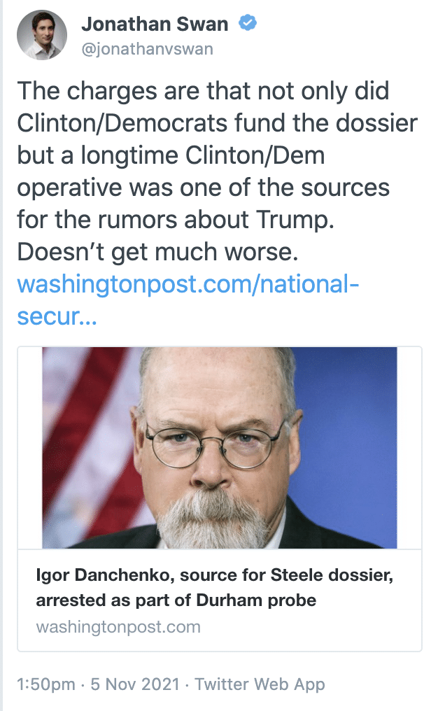 Jonathan Swan's November 5, 2021 tweet claiming a longtime Clinton/Dem operative was a source for the Trump dossier rumors, calling it something that doesn't get much worse