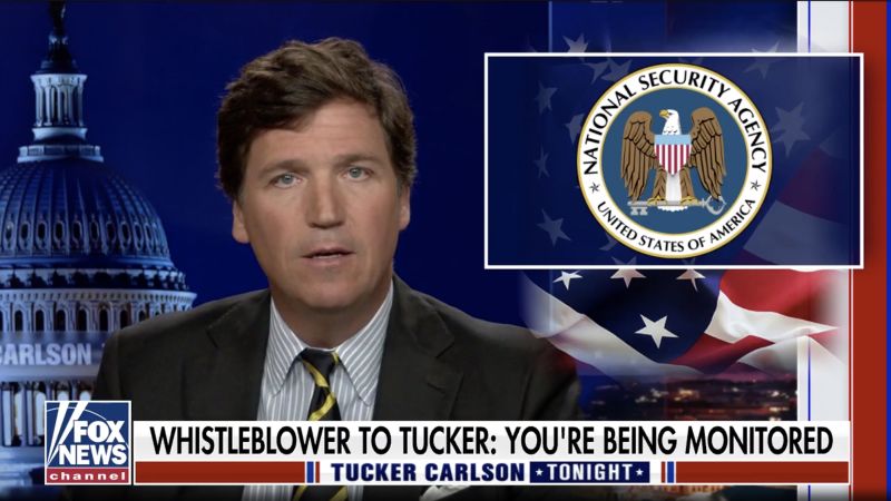 A Fox News broadcast still of Tucker Carlson with a chyron reading Whistleblower To Tucker: You're Being Monitored, alongside an inset graphic of the National Security Agency seal