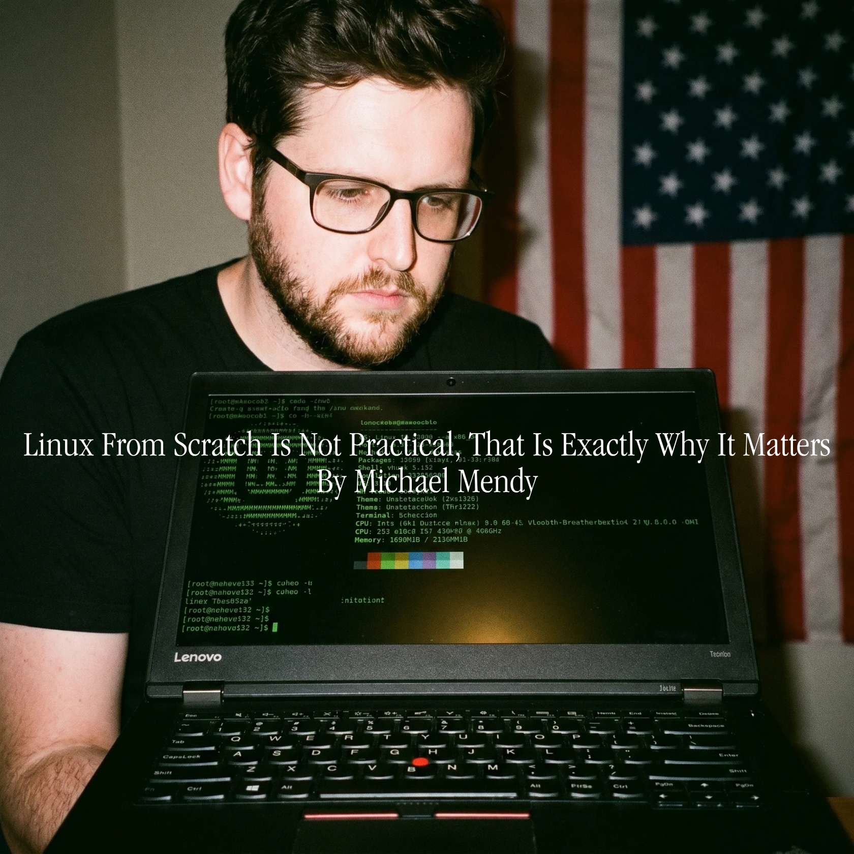 Linux From Scratch Is Not Practical, That Is Exactly Why It Matters